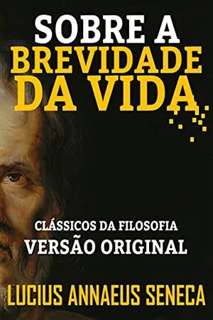 Sobre a Brevidade da Vida