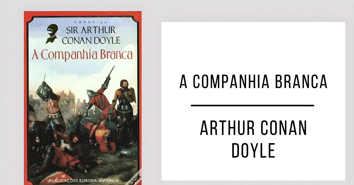 A Companhia Branca de Arthur Conan Doyle