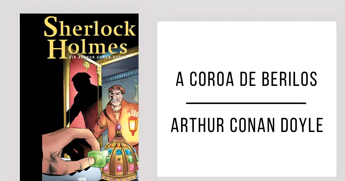 A Coroa de Berilos de Arthur Conan Doyle