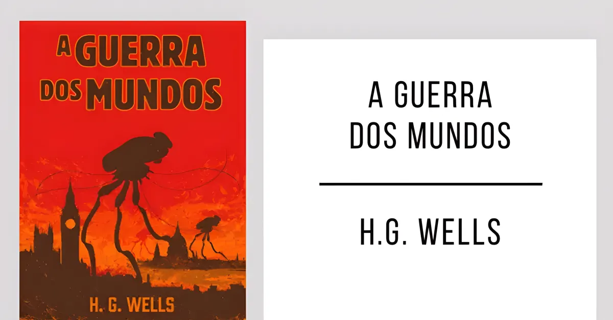 A Guerra dos Mundos de H.G. Wells