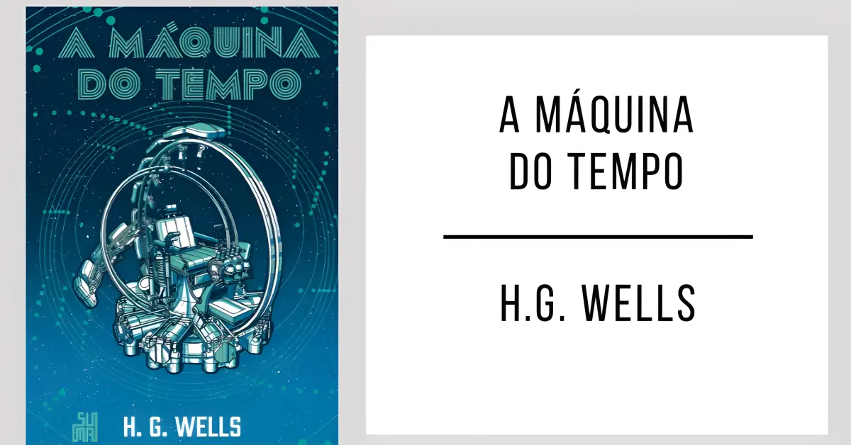 A Máquina do Tempo de H.G. Wells