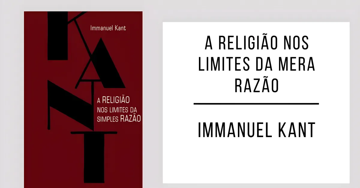 A Religião Nos Limites Da Simples Razão de Immanuel Kant