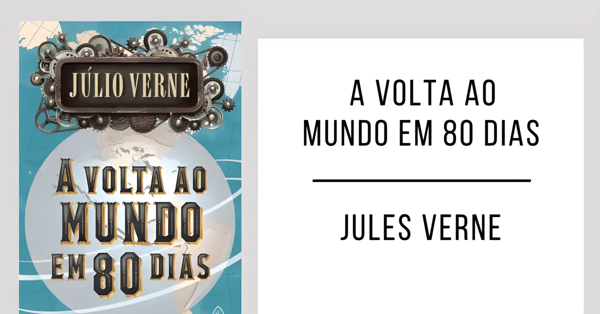 A Volta ao Mundo em 80 Dias de Júlio Verne