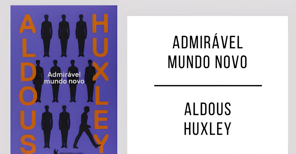 Admirável Mundo Novo de Aldous Huxley