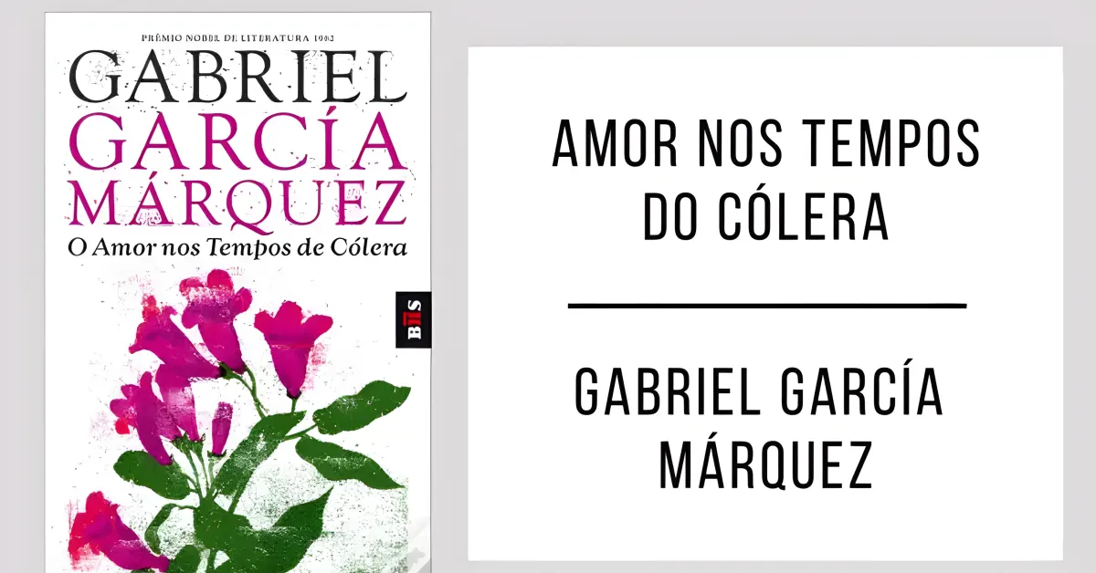 O amor nos tempos do cólera de Gabriel Garcia Marquez