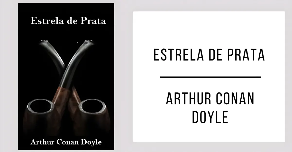 Estrela de Prata de Arthur Conan Doyle