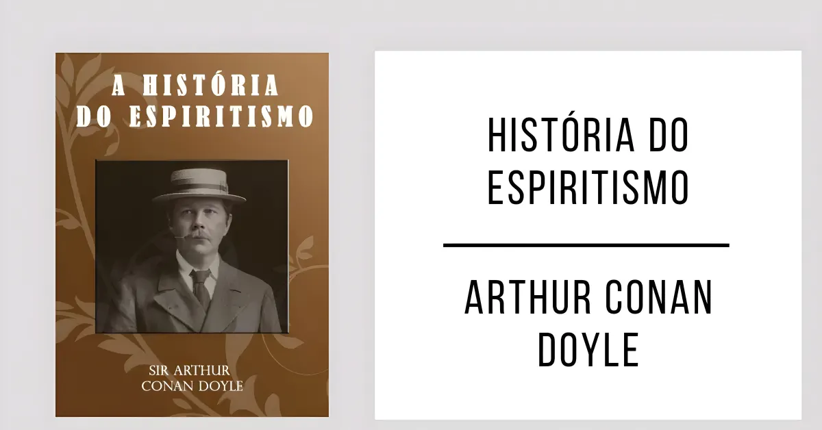 História do Espiritismo de Arthur Conan Doyle