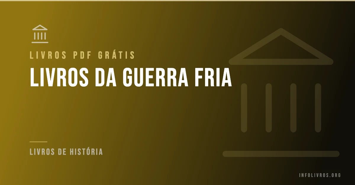 +15 Livros da Guerra Fria Grátis! [PDF]