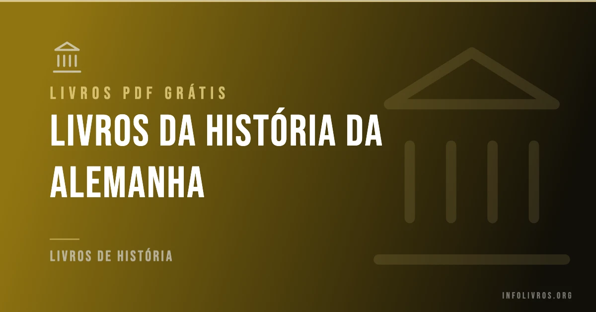 5 Livros da História da Alemanha Grátis! [PDF]
