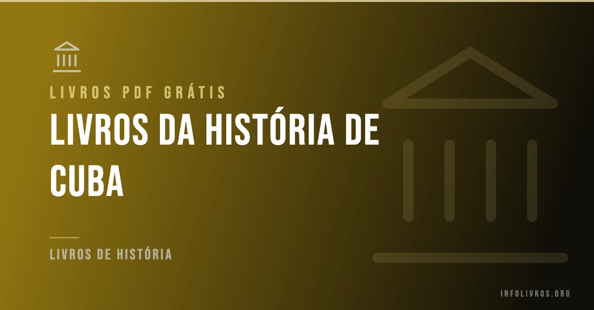 5 Livros da História de Cuba Grátis! [PDF]