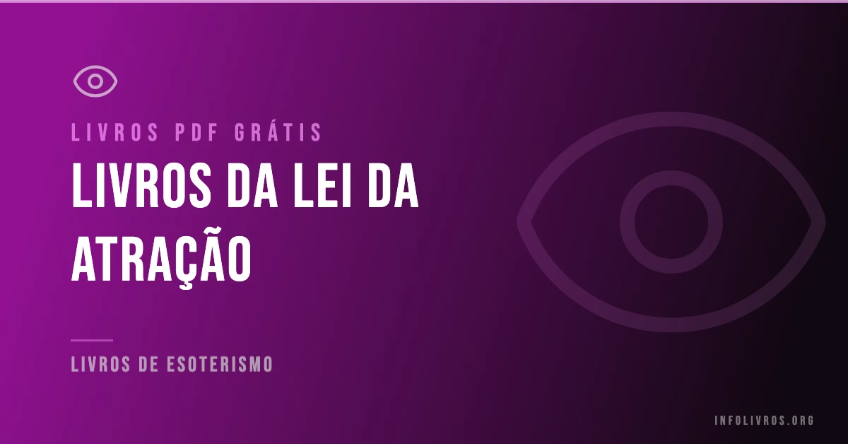 7 Livros de Lei da Atração Grátis! [PDF]
