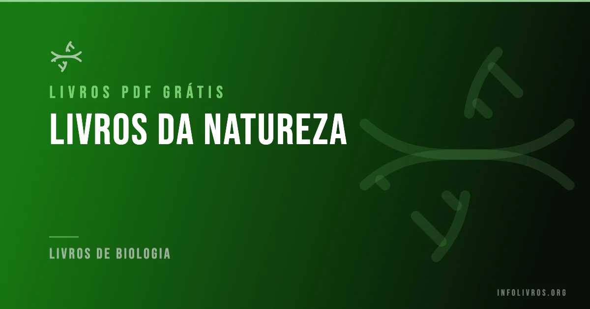 10 Livros da Natureza Grátis! [PDF]