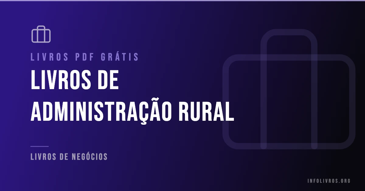 +10 Livros de Administração Rural Grátis! [PDF]