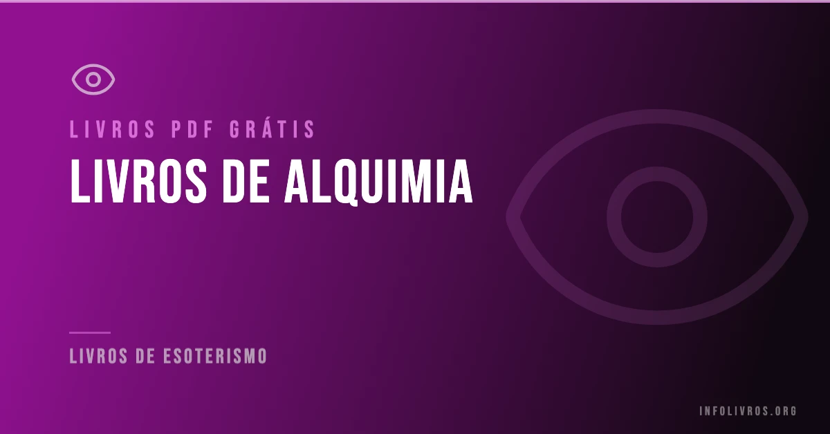 7 Livros de Alquimia Grátis! [PDF]
