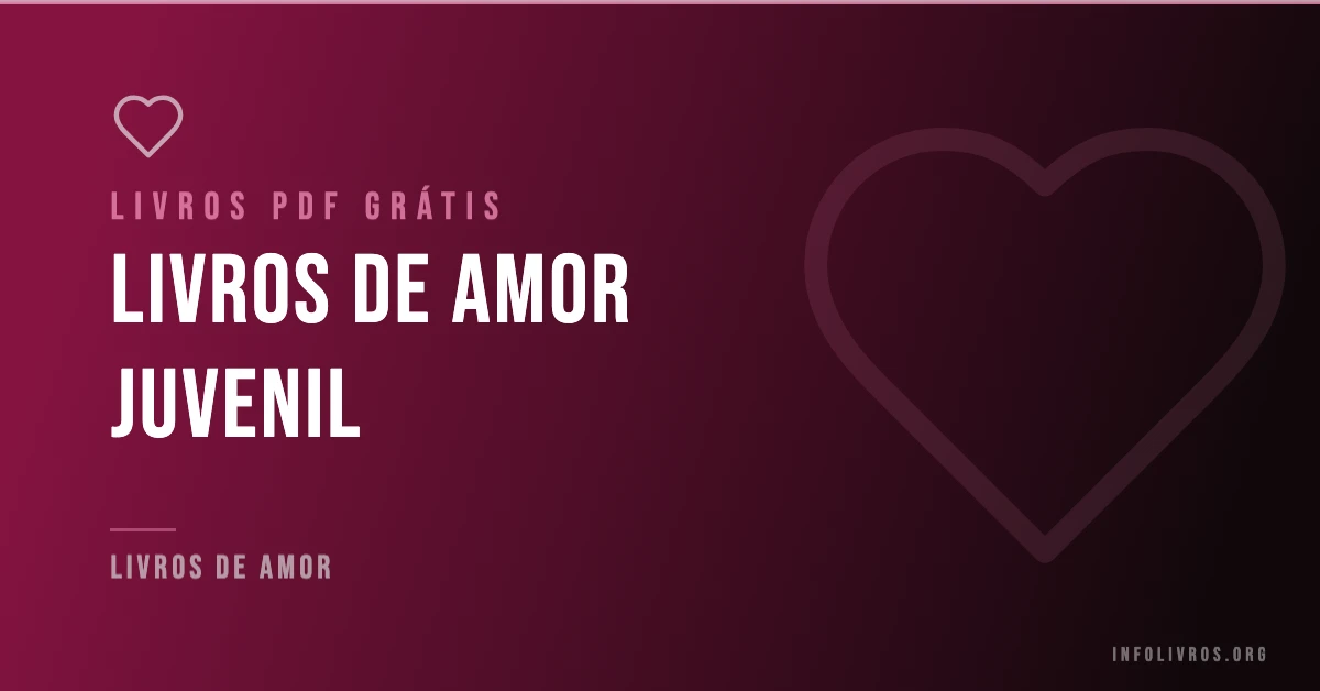 10 Livros de Amor Juvenil Grátis! [PDF]