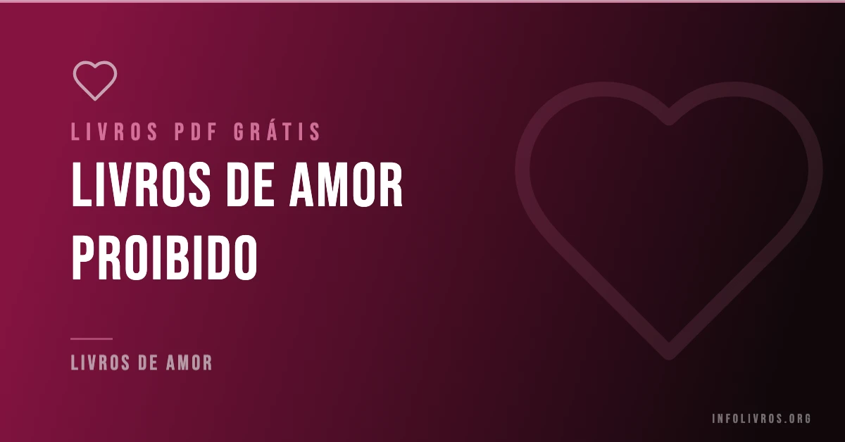 +5 Livros de Amor Proibido Grátis! [PDF]