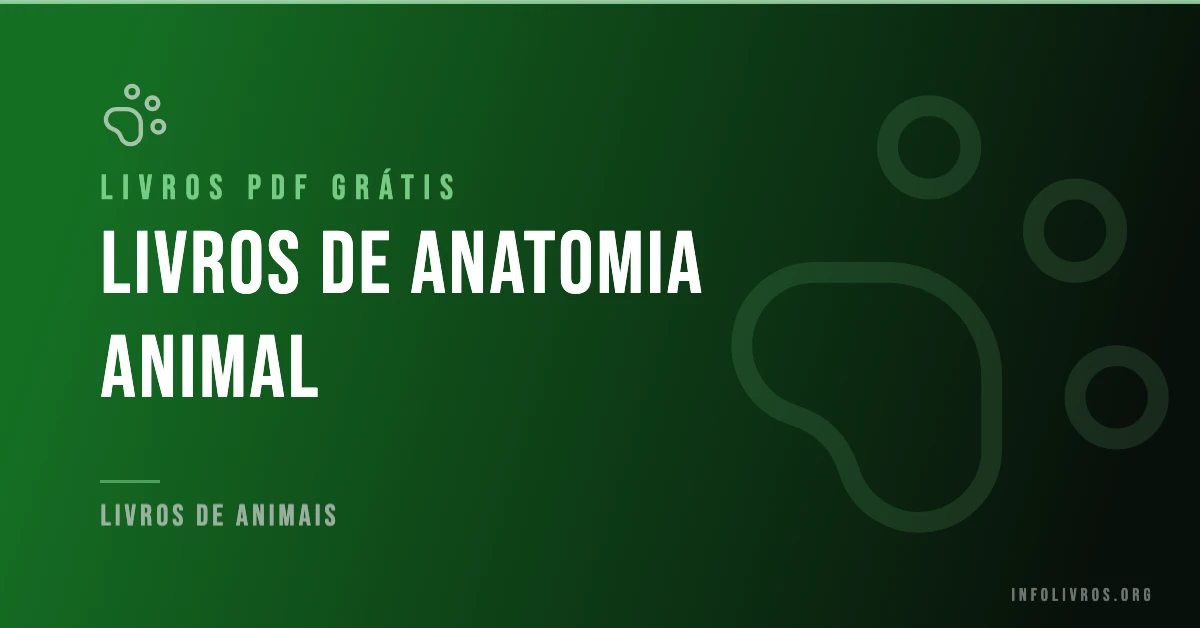 10 Livros de Anatomía Animal Grátis! [PDF]