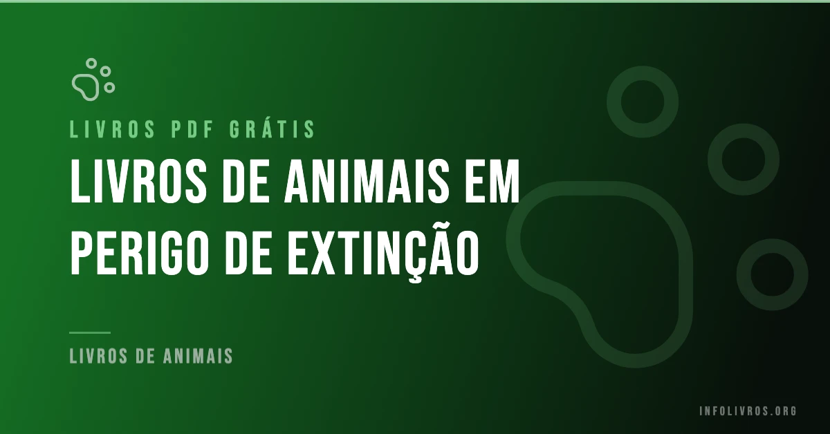+15 Livros de Animais em Perigo de Extinção Grátis! [PDF]