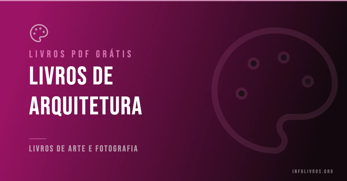10 Livros de Arquitetura Grátis! [PDF]