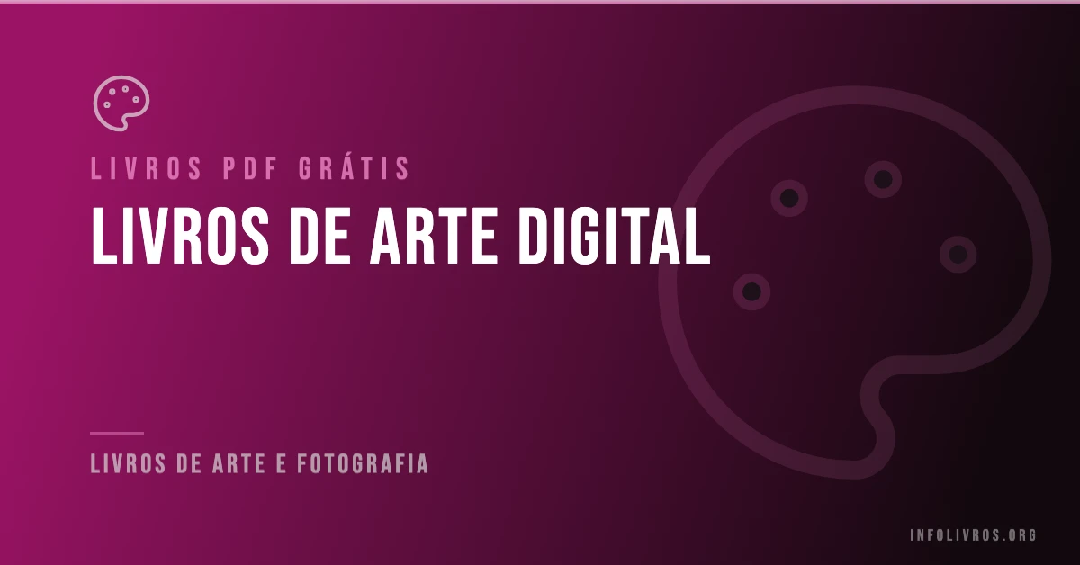 5 Livros de Arte Digital Grátis! [PDF]