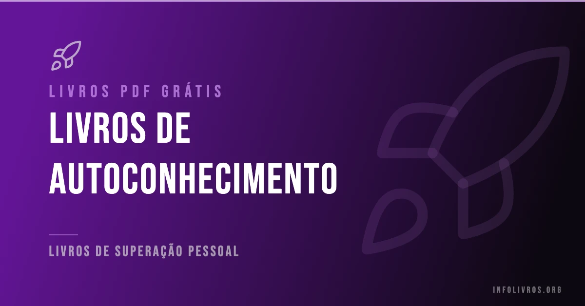 7 Livros de Autoconhecimento Grátis! [PDF]