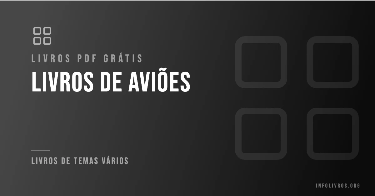 7 Livros de Aviões Grátis! [PDF]