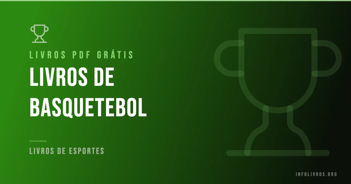 7 Livros de Basquetebol Grátis! [PDF]