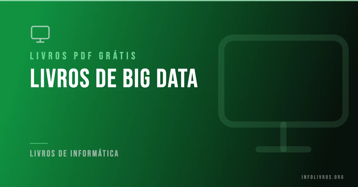 +10 Livros de Big Data Grátis! [PDF]
