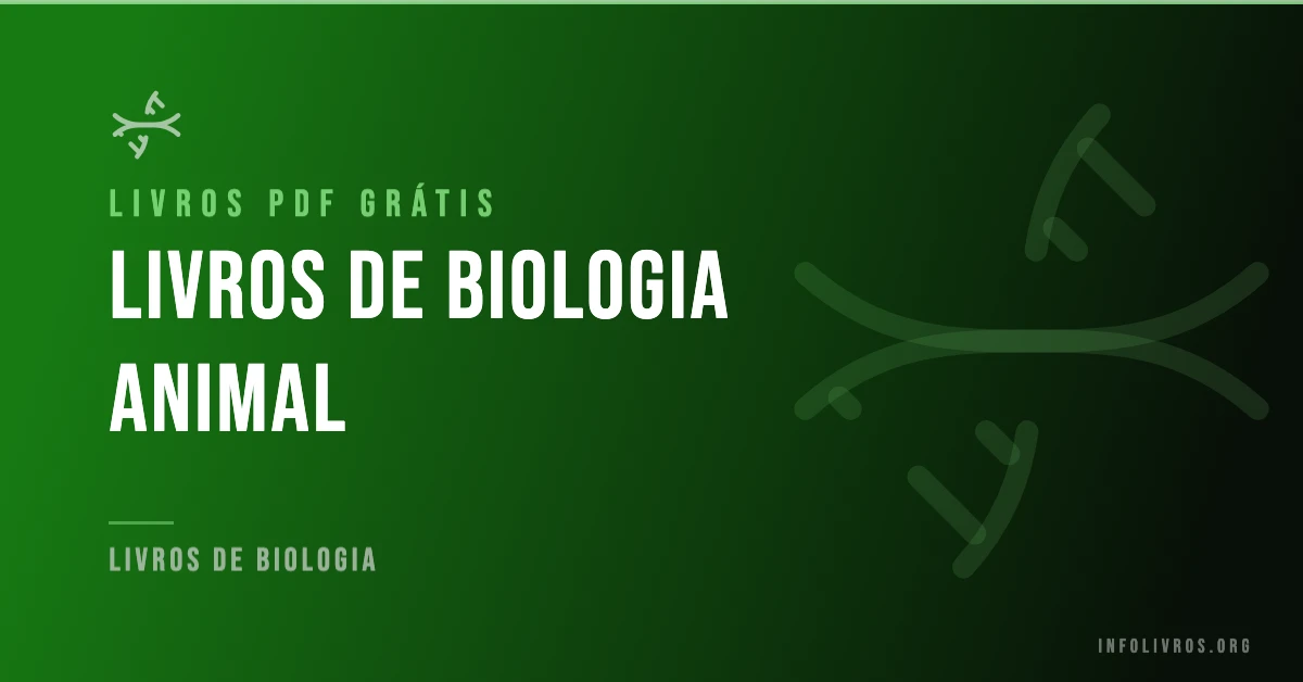 10 Livros de Biologia Animal Grátis! [PDF]
