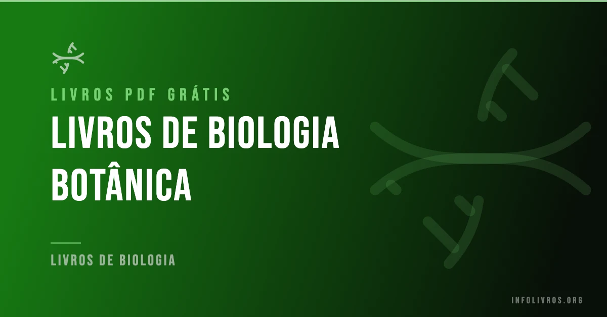 10 Livros de Biologia Botânica Grátis! [PDF]