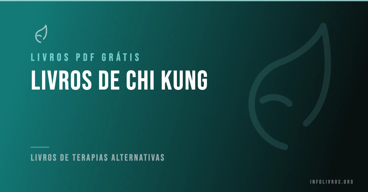 5 Livros de Chi Kung Grátis! [PDF]