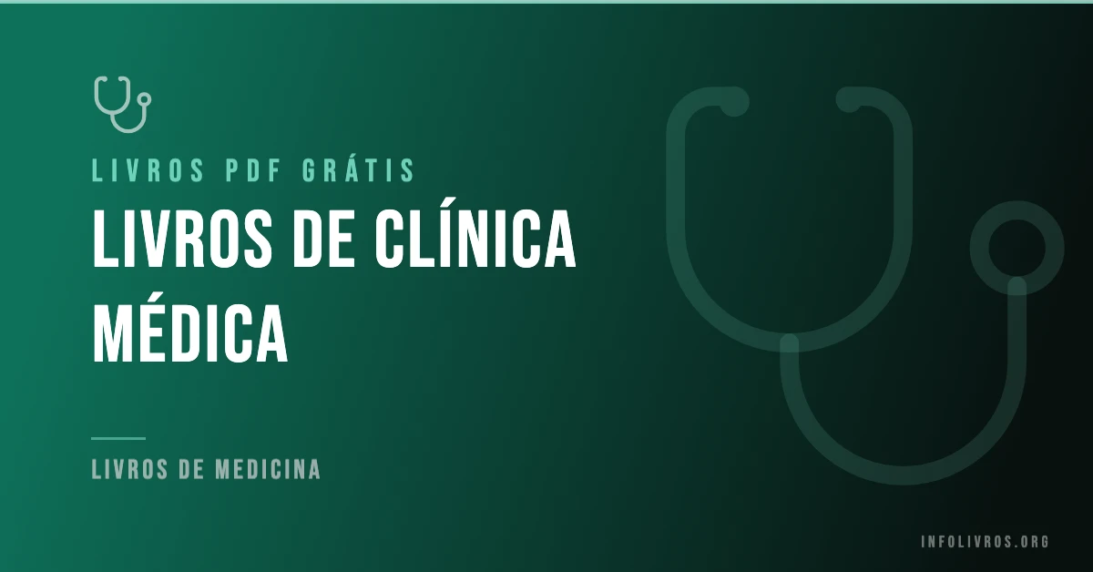 10 Livros de Clínica Médica Grátis! [PDF]