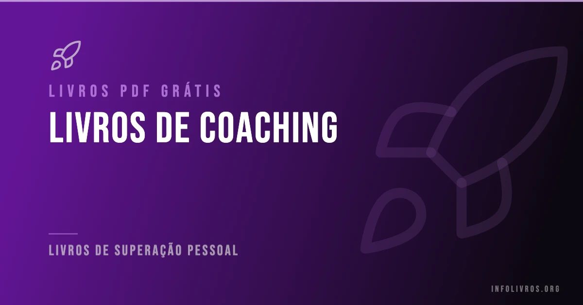 7 Livros de Coaching Grátis! [PDF]