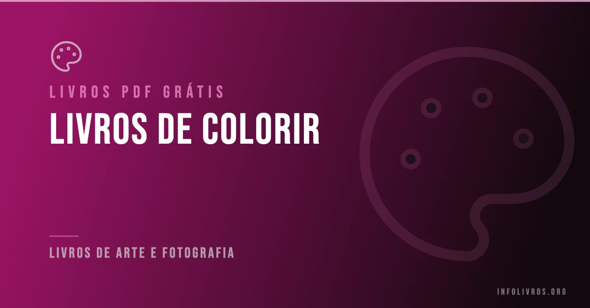 10 Livros para Colorir Grátis! [PDF]