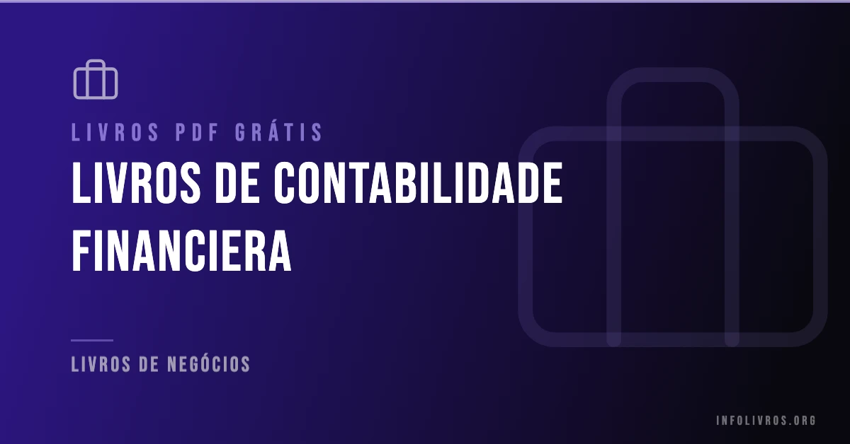5 Livros de Contabilidade Financiera Grátis! [PDF]