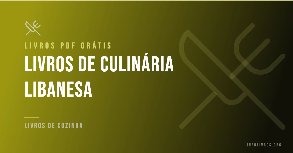 +15 Livros de Culinária Libanesa Grátis! [PDF]