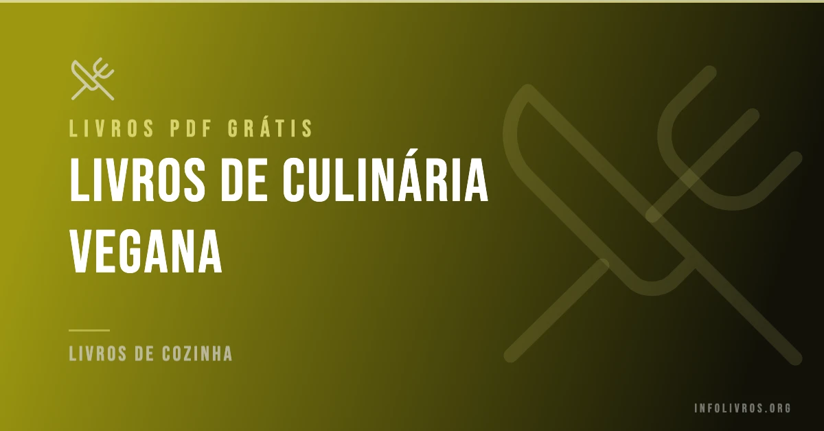 +20 Livros de Culinária Vegana Grátis! [PDF]