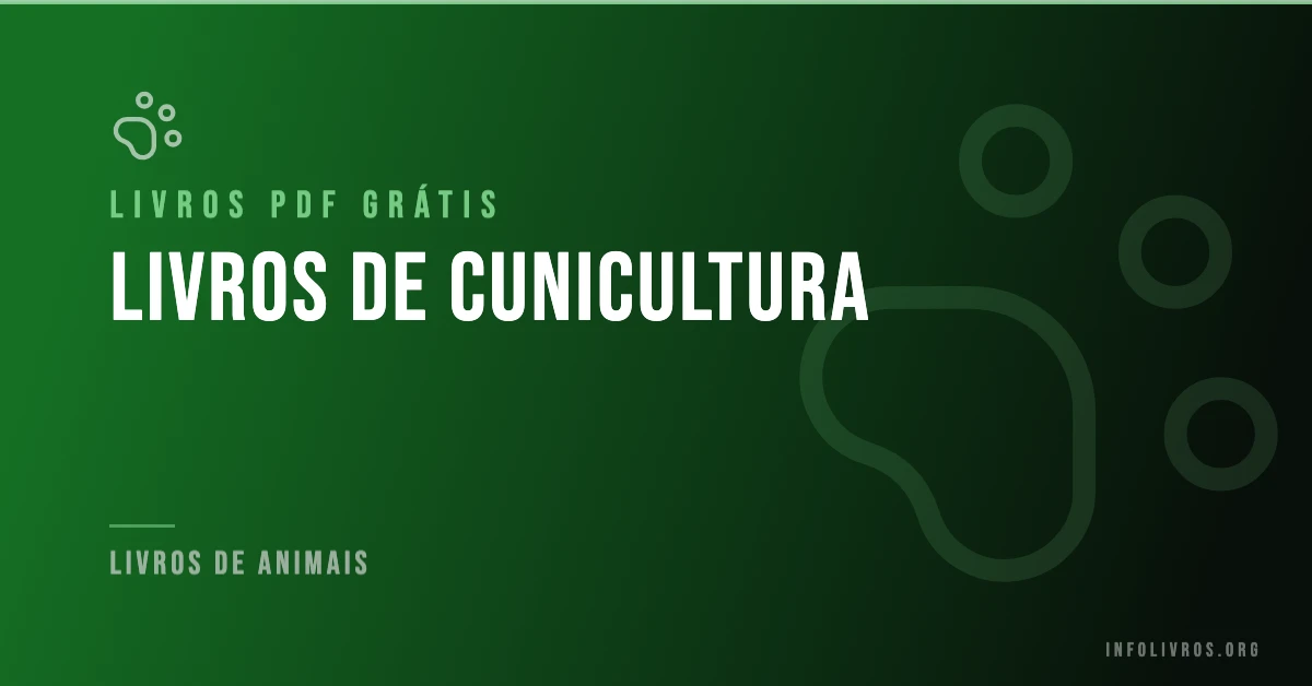 5 Livros de Cunicultura Grátis! [PDF]
