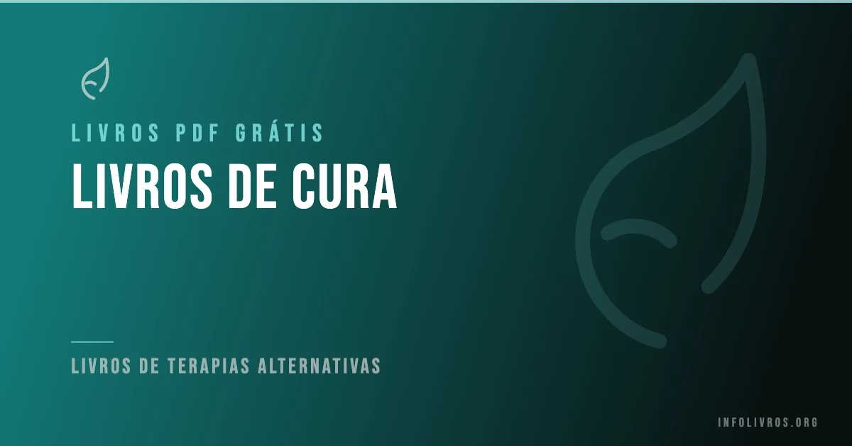 5 Livros de Cura Grátis! [PDF]