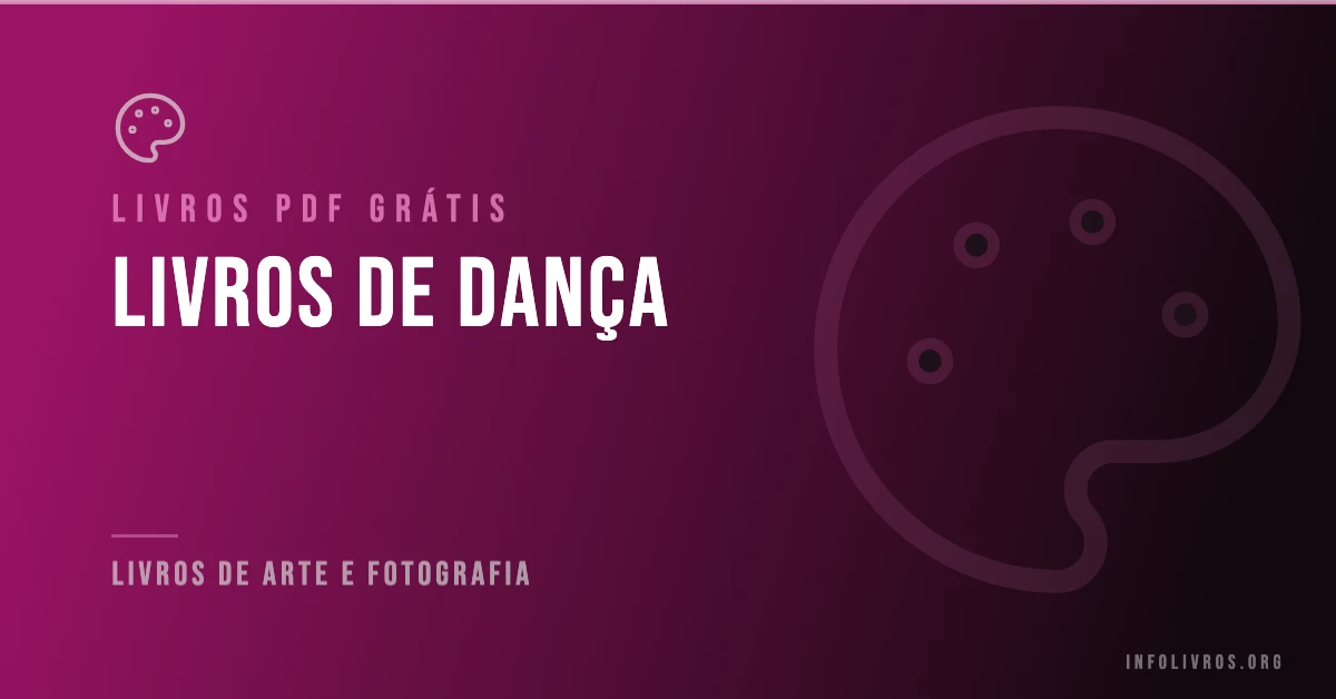 10 Livros de Dança Grátis! [PDF]
