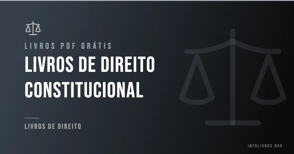 +15 Livros de Direito Constitucional Grátis! [PDF]