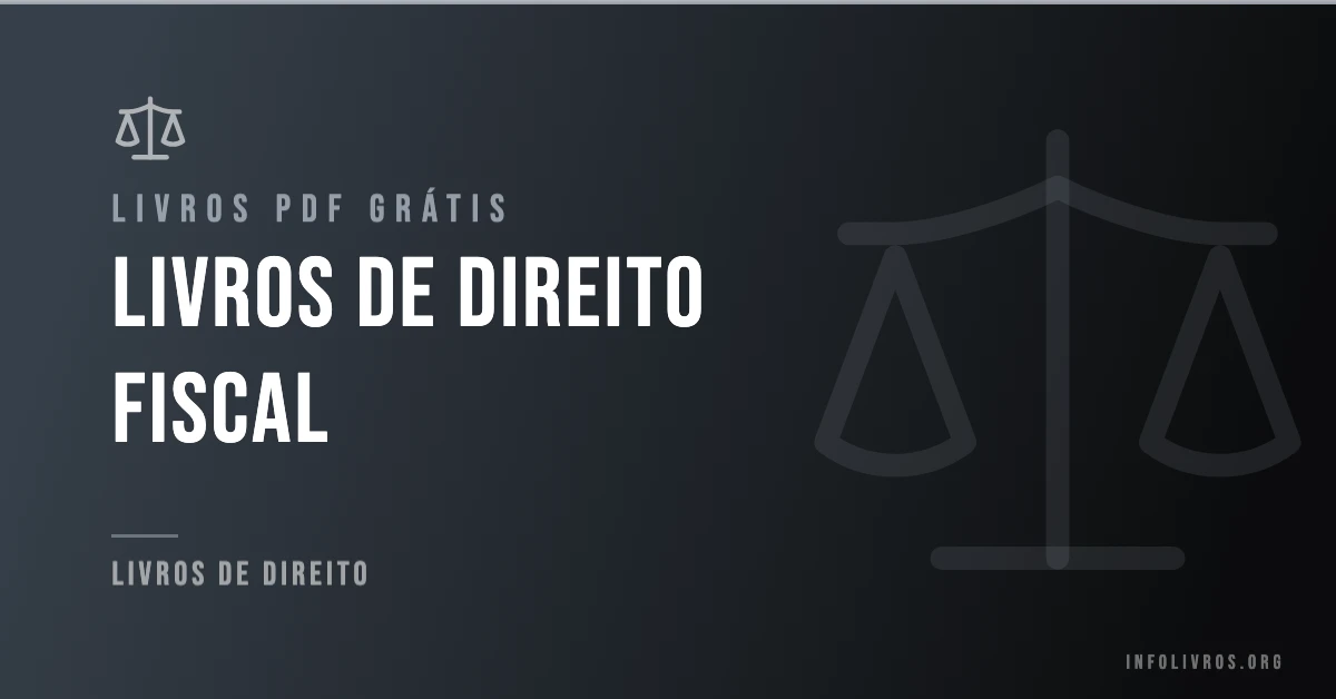 +15 Livros de Direito Fiscal Grátis! [PDF]