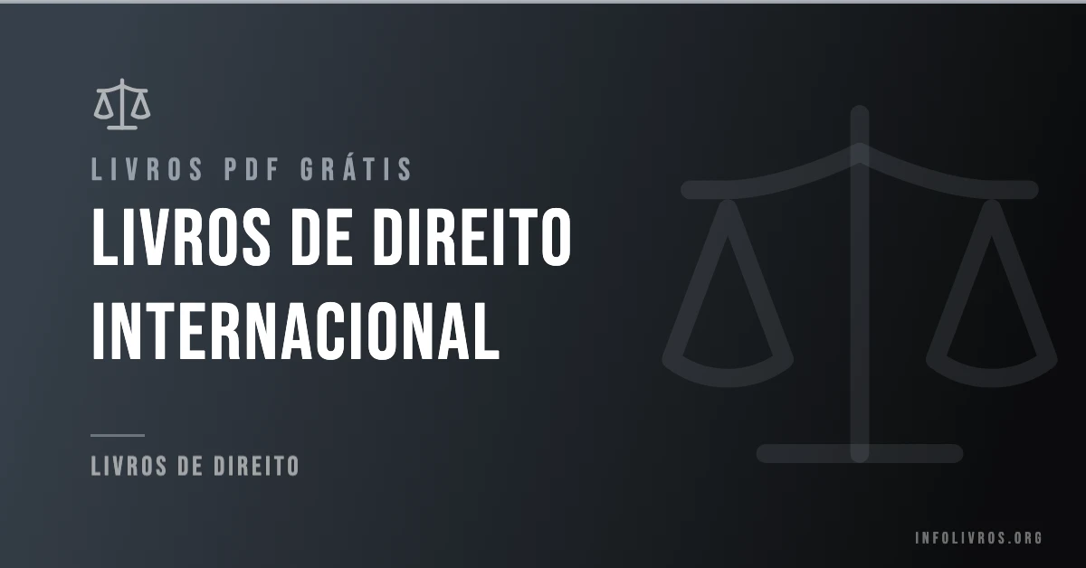 +15 Livros de Direito Internacional Grátis! [PDF]