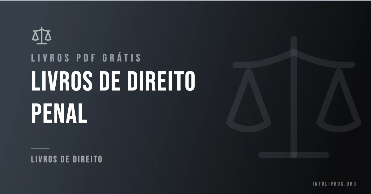 +15 Livros de Direito Penal Grátis! [PDF]