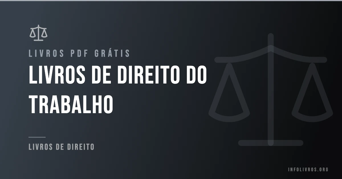 +15 Livros de Direito do Trabalho Grátis! [PDF]