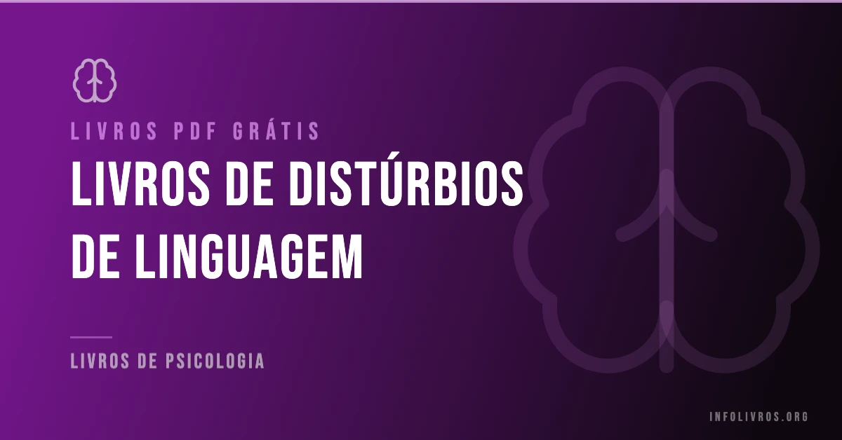 +15 Livros de Distúrbios de Linguagem Grátis! [PDF]