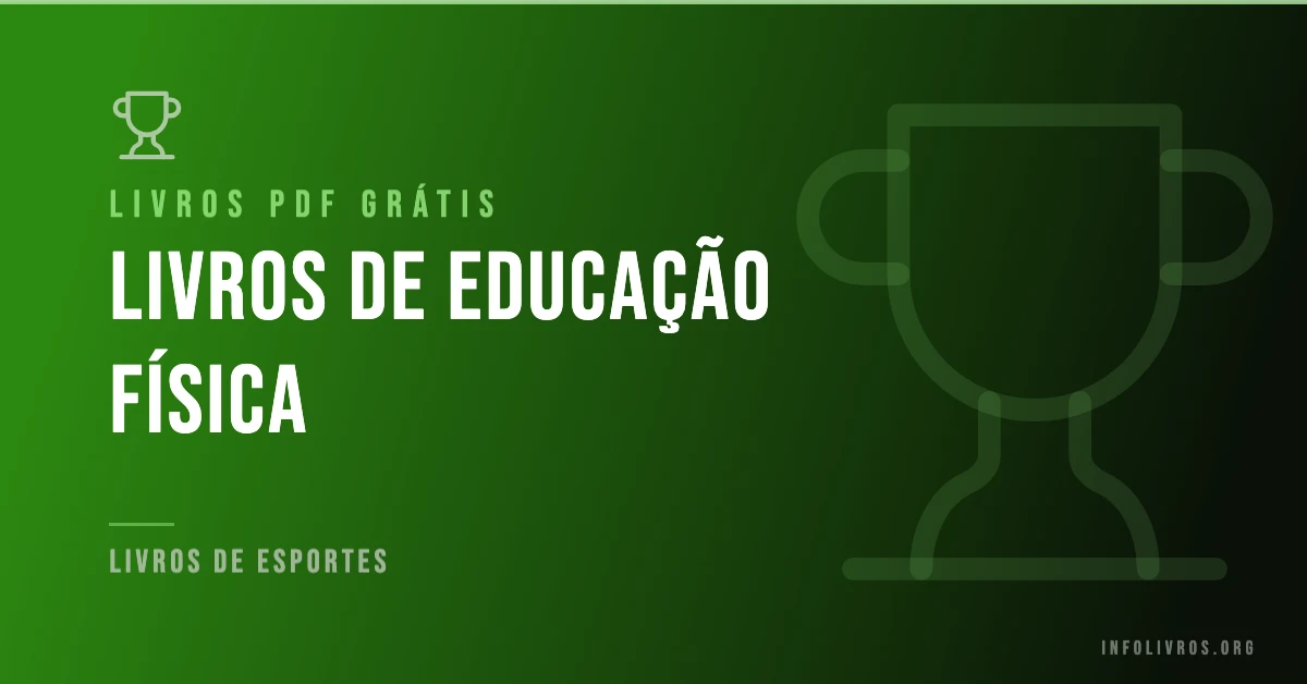 10 Livros de Educação Física Grátis! [PDF]