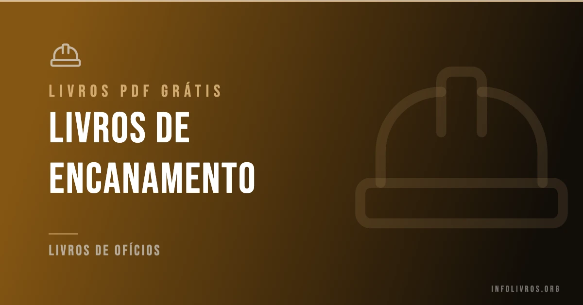 7 Livros de Encanamento Grátis! [PDF]