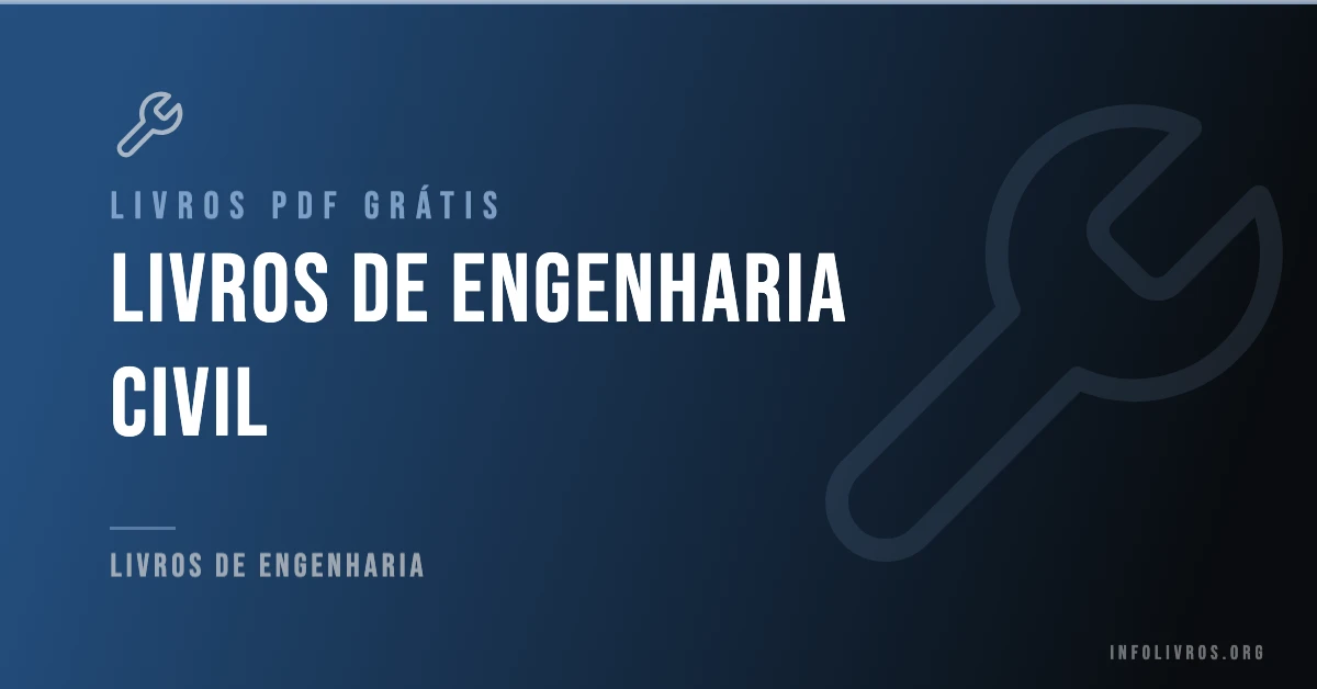 15 Livros de Engenharia Civil Grátis! [PDF]