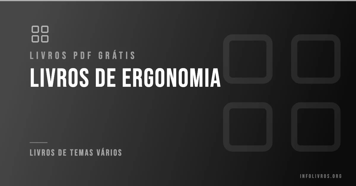 10 Livros de Ergonomia Grátis! [PDF]